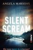 Silent Scream  Wie lange kannst du schweigen? (Kim-Stone-Reihe 1): Kriminalroman (German Edition)