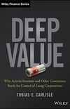 Deep Value: Why Activist Investors and Other Contrarians Battle for Control of Losing Corporations (Wiley Finance) (English Edition)