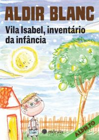 Vila Isabel, Inventrio da Infncia