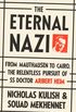 The Eternal Nazi: From Mauthausen to Cairo, the Relentless Pursuit of SS Doctor Aribert Heim (English Edition)