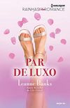 Par de Luxo (Harlequin Rainhas do Romance Livro 105)