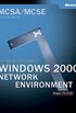 MCSA/MCSE Managing a Microsoft Windows 2000 Network Environment Readiness Review; Exam 70-218