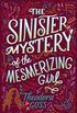 The Sinister Mystery of the Mesmerizing Girl (The Extraordinary Adventures of the Athena Club Book 3) (English Edition)
