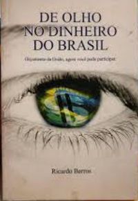 De olho no dinheiro do Brasil