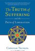 The Truth of Suffering and the Path of Liberation (English Edition)