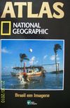 Atlas National Geographic: Brasil em Imagens