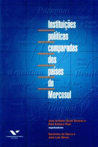 Instituies Polticas Comparadas dos Pases do Mercosul