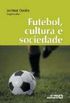 Futebol, cultura e sociedade