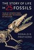 The Story of Life in 25 Fossils