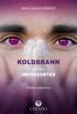 Koldbrann - parte 3: Imprudentes