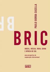 BRIC - BRASIL, RSSIA, NDIA, CHINA E FRICA DO SUL 