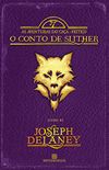 O conto de Slither - As aventuras do caa-feitio - vol. 11