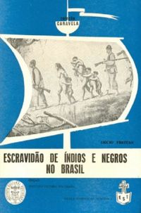 Escravido de ndios e Negros no Brasil