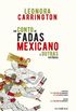 Um conto de fadas mexicano e outras histrias