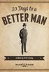 30 days to be a better man