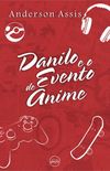 Danilo e o Evento de Anime