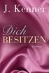 Dich besitzen: Erzhlung (Stark Novellas 6) (German Edition)