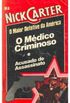 Nick Carter- O Mdico Criminoso e Acusado de Assassinato