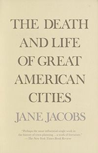 The Death and Life of Great American Cities (English Edition)