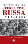 Histria da Guerra Civil Russa: 1917-1922