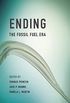 Ending the Fossil Fuel Era (English Edition)