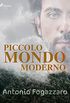 Piccolo mondo moderno (Italian Edition)