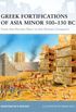 Greek Fortifications of Asia Minor 500130 BC: From the Persian Wars to the Roman Conquest (Fortress Book 90) (English Edition)
