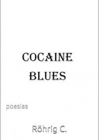 Cocaine Blues 