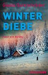 Winterdiebe: Fast ein Krimi (German Edition)