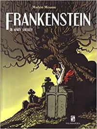 Frankenstein ou, O Prometeu moderno