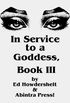In Service to a Goddess, Book 3 (In Service to a Goddess, Book 1) (English Edition)