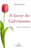 A favor do Calvinismo