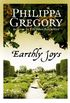 Earthly Joys: A gripping historical romance from the No. 1 Sunday Times bestselling author of The Other Boleyn Girl (English Edition)