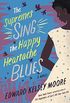 The Supremes Sing the Happy Heartache Blues: A Novel (English Edition)