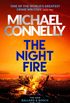 The Night Fire: The Brand New Ballard and Bosch Thriller