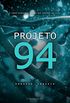 Projeto 94 - Vol.1 - Srie Projeto 94