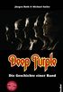 Deep Purple: Die Geschichte einer Band (German Edition)