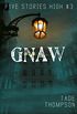Gnaw (Five Stories High Book 3) (English Edition)
