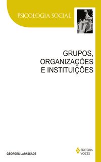 Grupos, Organizaes e Instituies