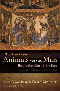 The Case of the Animals versus Man Before the King of the Jinn