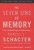 The Seven Sins of Memory: How the Mind Forgets and Remembers (English Edition)