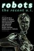 Robots: The Recent A.I. (English Edition)