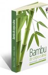 Bambu de corpo e alma