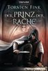 Der Prinz der Rache: Roman (German Edition)