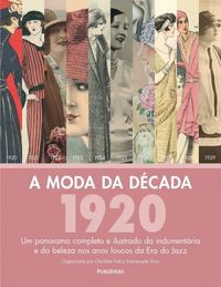 A Moda da Dcada: 1920