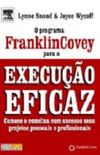 O programa Franklin Covey para execuo eficaz