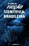 O livro da fico cientfica brasileira