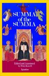 Summa of The Summa: The Essential Philosophical Passages of St. Thomas Aquinas