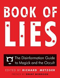 Book of Lies: The Disinformation Guide to Magick and the Occult (Disinformation Guides) (English Edition)