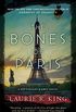 The Bones of Paris: A Stuyvesant & Grey Novel (Harris Stuyvesant Book 2) (English Edition)